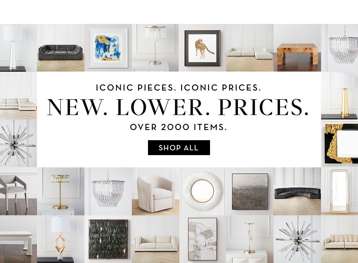 Iconic Pieces. Iconic Prices. Z Gallerie