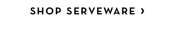 Shop Serveware